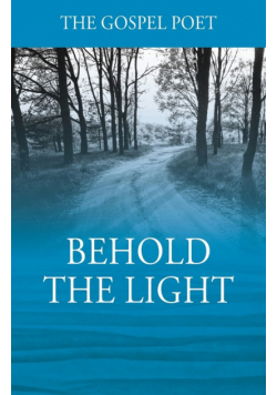 Behold The Light