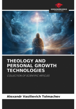 Theology And Personal Growth Technologies