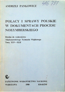Polacy i sprawy polskie w dokumentach procesu norymberskiego