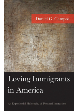 Loving Immigrants in America