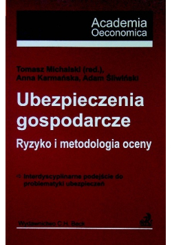 Ubezpieczenia gospodarcze ryzyko i metodologia oceny