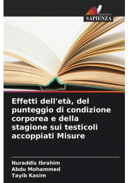 Effetti dell'età, del punteggio di condizione corporea e della stagione sui testicoli accoppiati Misure