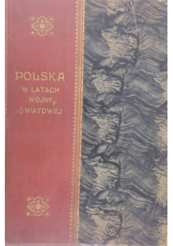 Polska w latach wojny światowej w kraju i na obczyźnie 1930 r.