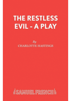 The Restless Evil - A Play