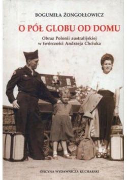 O pół globu od domu