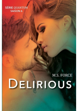 Delirious (Série Quantum, Livre 6)