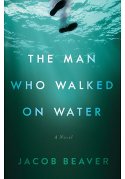 The Man Who Walked on Water