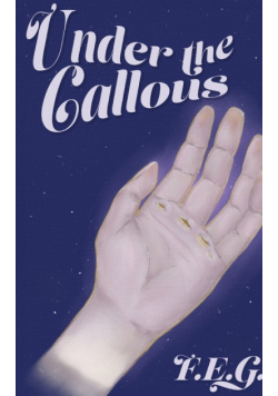 Under The Callous