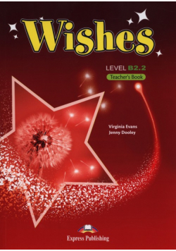 Wishes B2.2 Teacher's Book