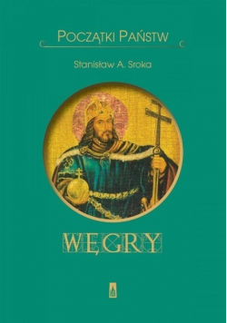 Węgry Początki państw