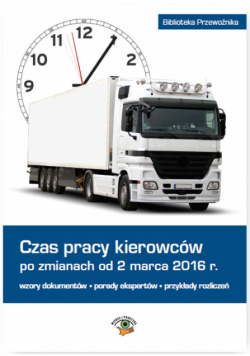 Czas pracy kierowców po zmianach od 2 marca 2016 r.