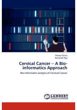 Cervical Cancer - A Bio-Informatics Approach