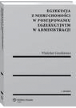 Egzekucja z nieruchomości w postępowaniu egzekucyjnym w administracji