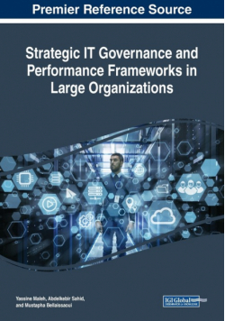 Strategic IT Governance and Performance Frameworks in Large Organizations