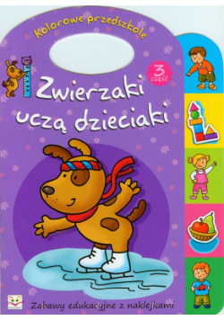 Zwierzaki uczą dzieciaki część 3