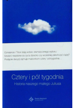 Cztery i pół tygodnia. Historia naszego małego Juliusa