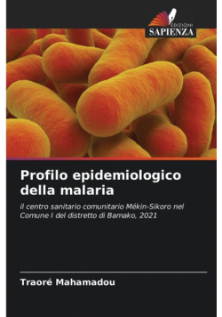 Profilo epidemiologico della malaria