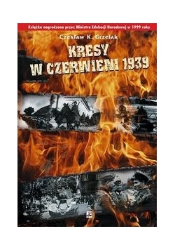 Kresy w czerwieni 1939 Agresja Zwiazku Sowieckiego na Polskę