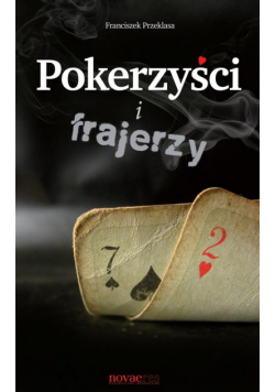 Pokerzyści i frajerzy