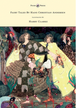 Fairy Tales by Hans Christian Andersen - Illustrated by Harry Clarke