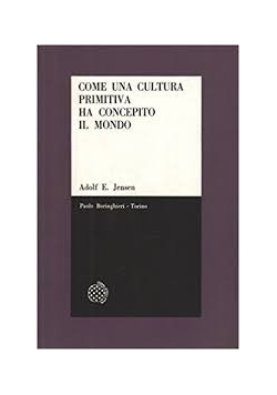 Come una cultura primitiva ha concepito il mondo