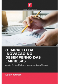 O Impacto Da Inovação No Desempenho Das Empresas