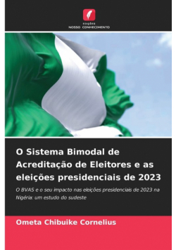O Sistema Bimodal de Acreditação de Eleitores e as eleições presidenciais de 2023