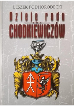 Dzieje rodu Chodkiewiczów