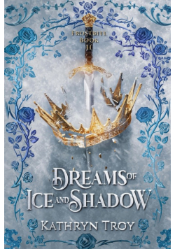 Dreams of Ice and Shadow
