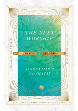 The Next Worship Bible Study