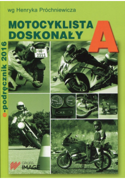 Motocyklista doskonały A E-podręcznik 2015