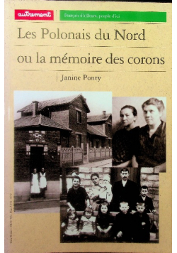Les Polonais du Nord ou la memoire des corons