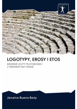 Logotypy, Erosy I Etos