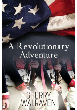 A Revolutionary Adventure