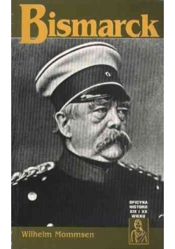 Bismarck Żelazny Kanclerz