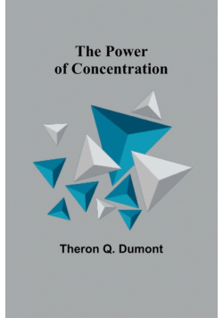 The Power of Concentration