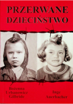 Przerwane dzieciństwo