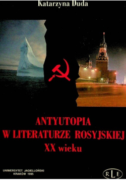Antyutopia w literaturze rosyjskiej  XX wieku