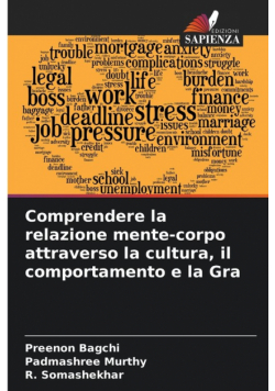 Comprendere la relazione mente-corpo attraverso la cultura, il comportamento e la Gra