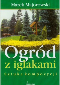 Ogród z iglakami