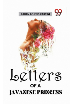 Letters Of A Javanese Princess