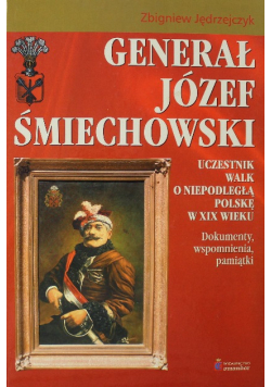 Generał Józef Smiechowski