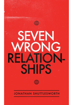 Seven Wrong Relationships