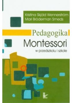 Pedagogika Montessori w przedszkolu i szkole