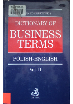 Dictionary of Business Terms Polish English Volume II