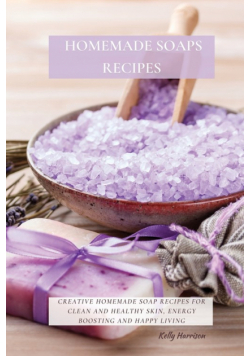 Homemade Soaps Recipes