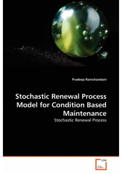 Stochastic Renewal Process Model for Condition Based Maintenance
