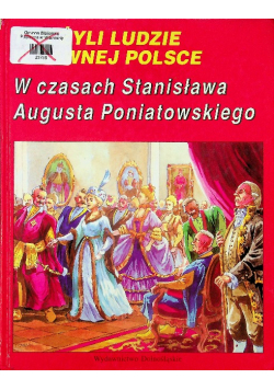 W czasach Stanisława Augusta Poniatowskiego