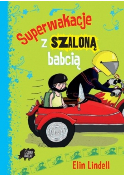 Superwakacje z szaloną babcią