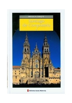 Santiago de Compostela: Miejsca święte